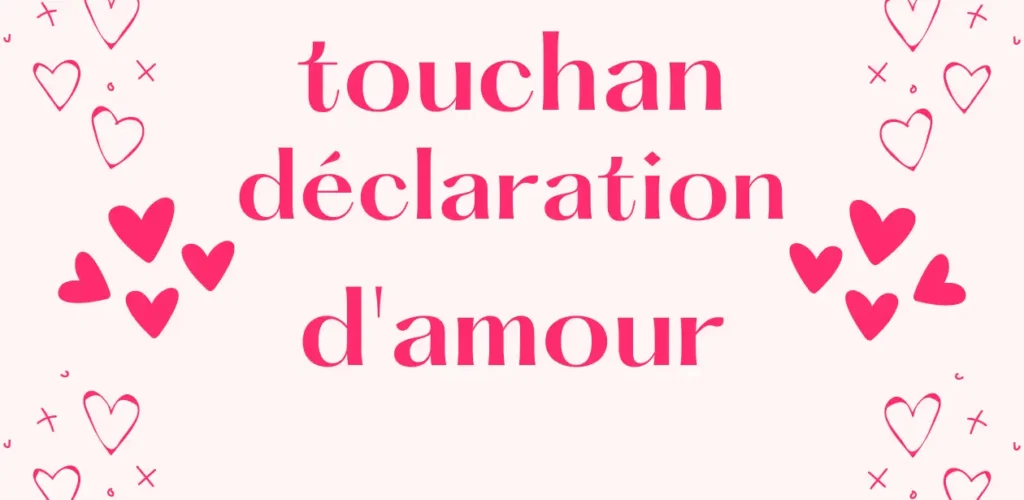 touchante déclaration d'amour