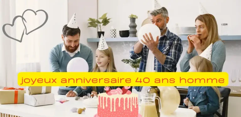 joyeux anniversaire 40 ans homme
