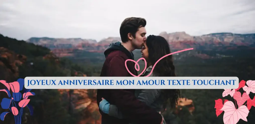 200+joyeux anniversaire mon amour texte touchant 2 joyeux anniversaire mon amour texte touchant