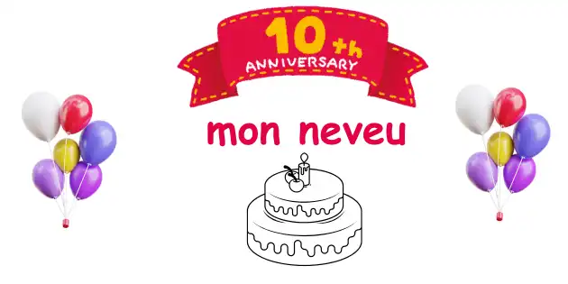joyeux anniversaire mon neveu 1 ans 7 joyeux anniversaire mon neveu 10 ans