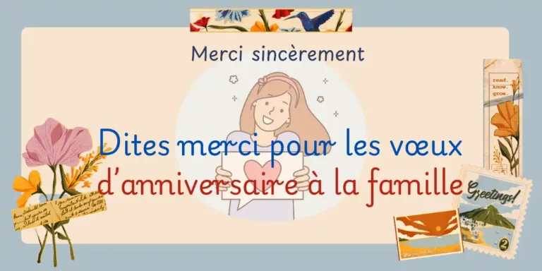 Dites merci pour les vœux d’anniversaire à la famille