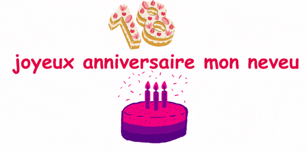 joyeux anniversaire mon neveu 1 ans 8 joyeux anniversaire mon neveu 18 ans