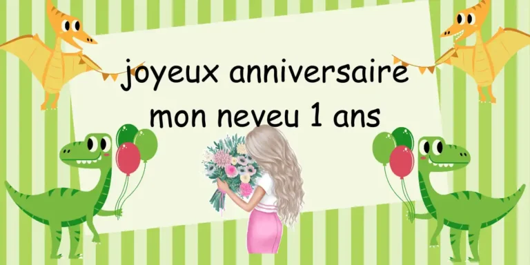 joyeux anniversaire mon neveu 1 ans
