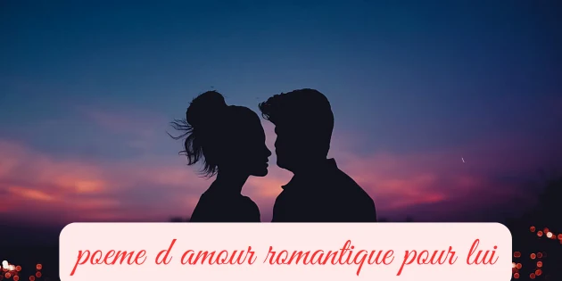 poeme d amour romantique pour lui