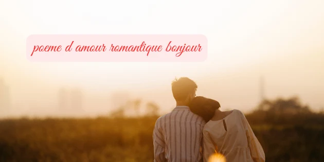poeme d amour romantique bonjour