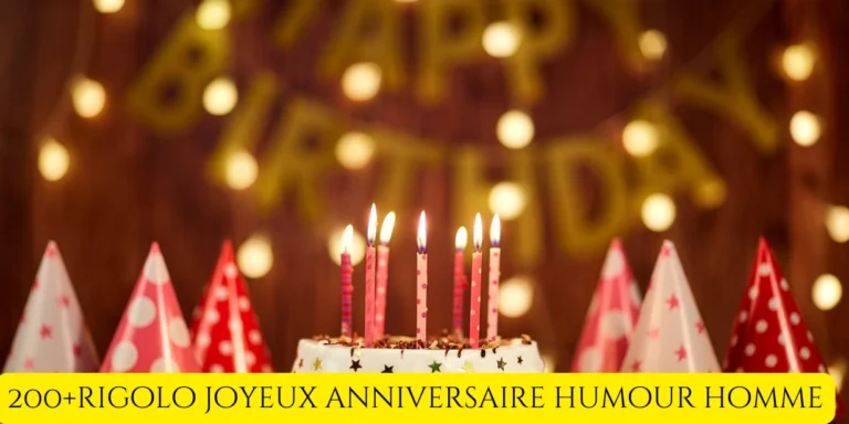 rigolo joyeux anniversaire humour homme