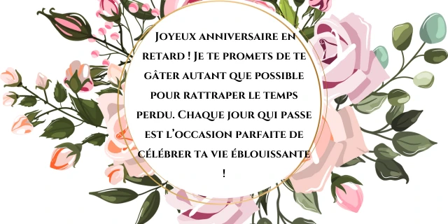 Joyeux anniversaire en retard 2 Joyeux anniversaire en retard