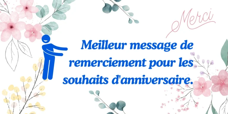 Meilleur Messages de remerciement pour vœux d'anniversaire