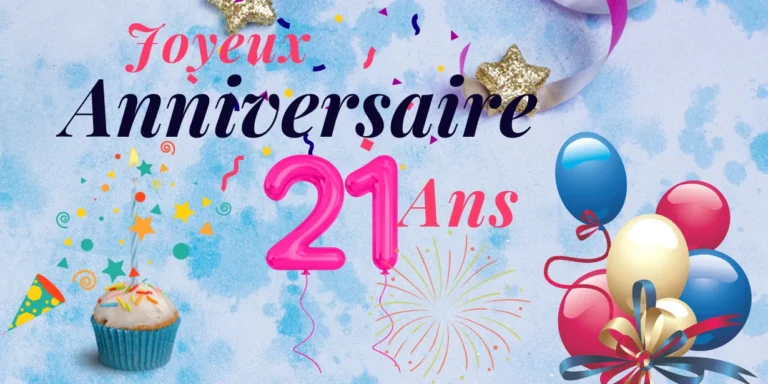 Joyeux Anniversaire 21 Ans
