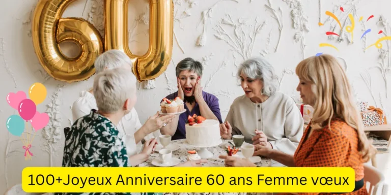 Joyeux Anniversaire 60 ans Femme