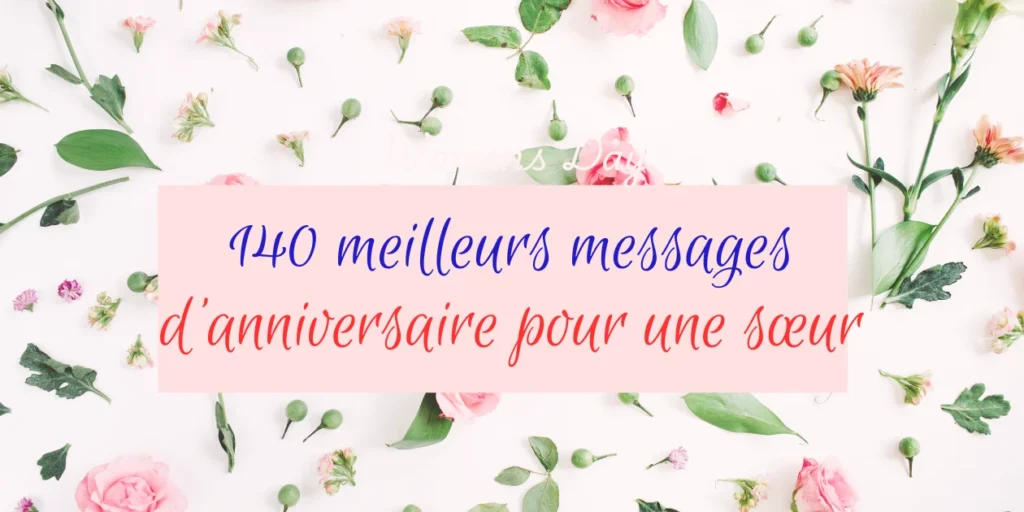 Meilleurs Messages d'anniversaire Pour Sœur
