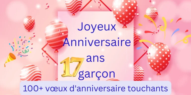 Joyeux Anniversaire 17 ans garçon