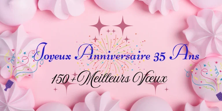 Joyeux Anniversaire 35 Ans