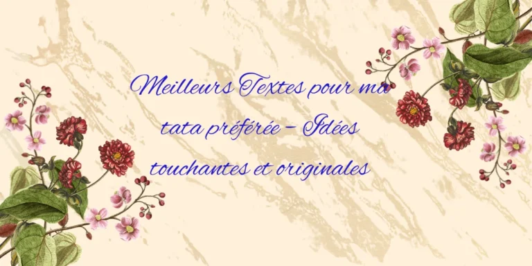 Textes pour ma tata préférée